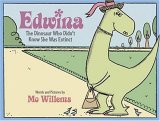 Edwina: The Dinosaur Who Didn't Know She Was Extin